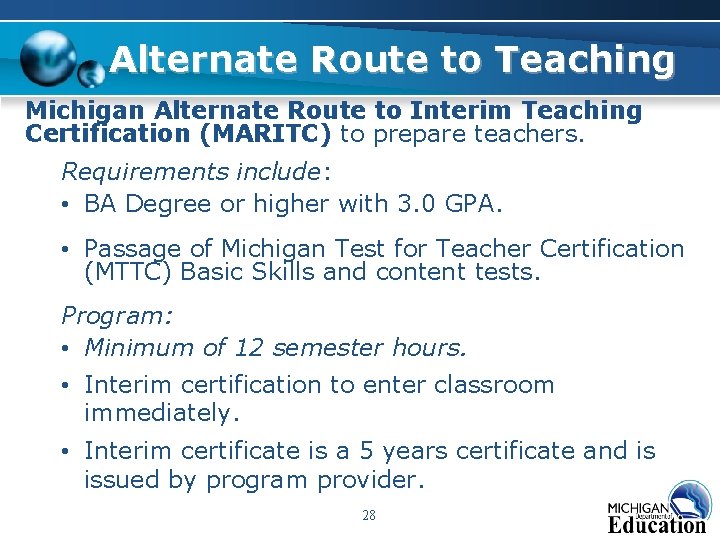 Alternate Route to Teaching Michigan Alternate Route to Interim Teaching Certification (MARITC) to prepare Alternate Route to Teaching Michigan Alternate Route to Interim Teaching Certification (MARITC) to prepare