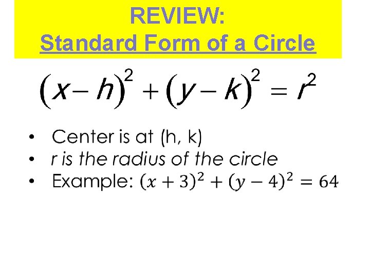 REVIEW: Standard Form of a Circle 