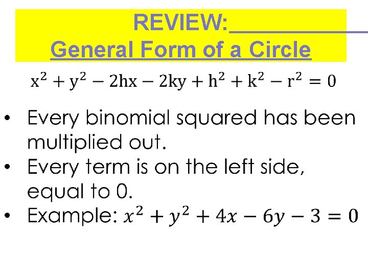 REVIEW: General Form of a Circle 