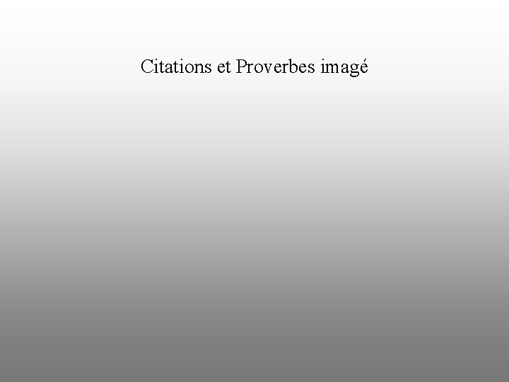 Citations et Proverbes imagé 