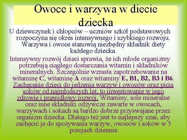 Owoce i warzywa w diecie dziecka U dziewczynek i chłopców – uczniów szkół podstawowych