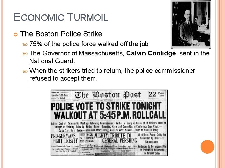 ECONOMIC TURMOIL The Boston Police Strike 75% of the police force walked off the ECONOMIC TURMOIL The Boston Police Strike 75% of the police force walked off the