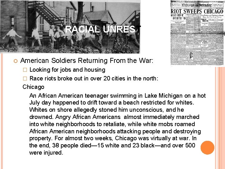RACIAL UNREST American Soldiers Returning From the War: Looking for jobs and housing � RACIAL UNREST American Soldiers Returning From the War: Looking for jobs and housing �