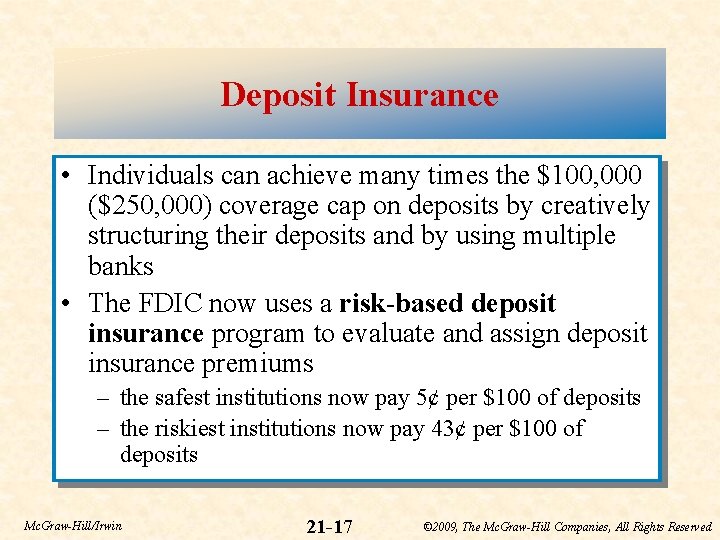 Deposit Insurance • Individuals can achieve many times the $100, 000 ($250, 000) coverage