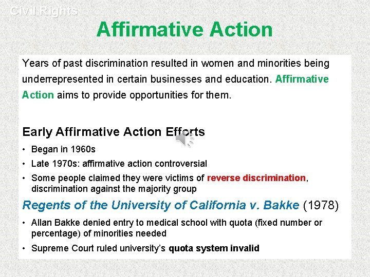 Civil Rights Affirmative Action Years of past discrimination resulted in women and minorities being