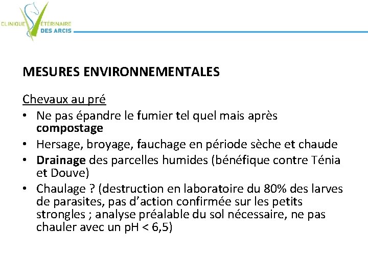 MESURES ENVIRONNEMENTALES Chevaux au pré • Ne pas épandre le fumier tel quel mais