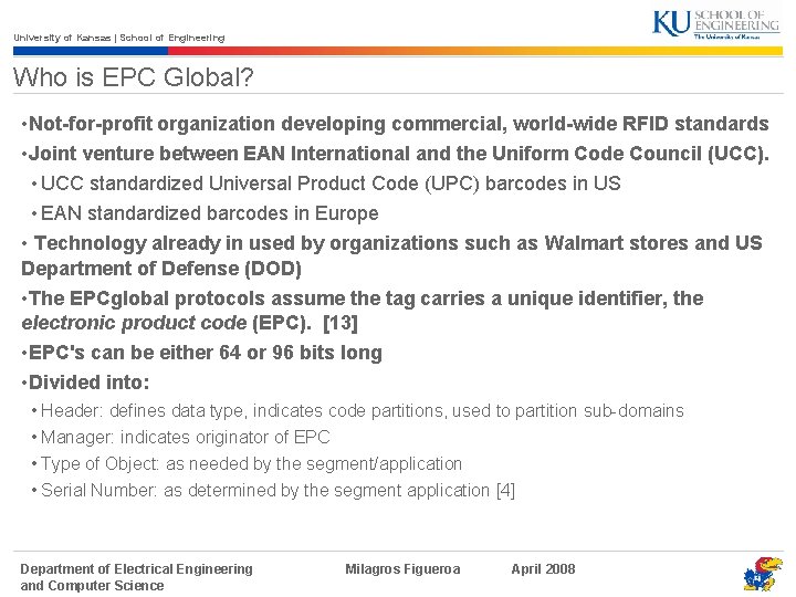 University of Kansas | School of Engineering Who is EPC Global? • Not-for-profit organization