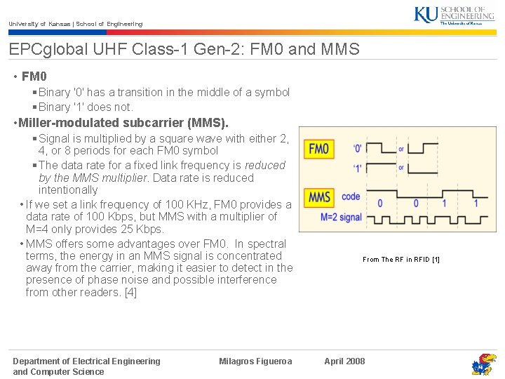 University of Kansas | School of Engineering EPCglobal UHF Class-1 Gen-2: FM 0 and