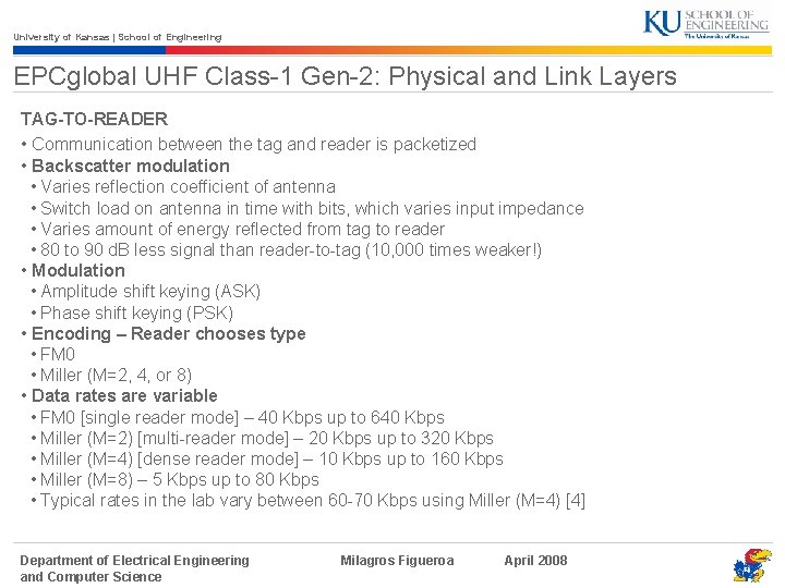 University of Kansas | School of Engineering EPCglobal UHF Class-1 Gen-2: Physical and Link