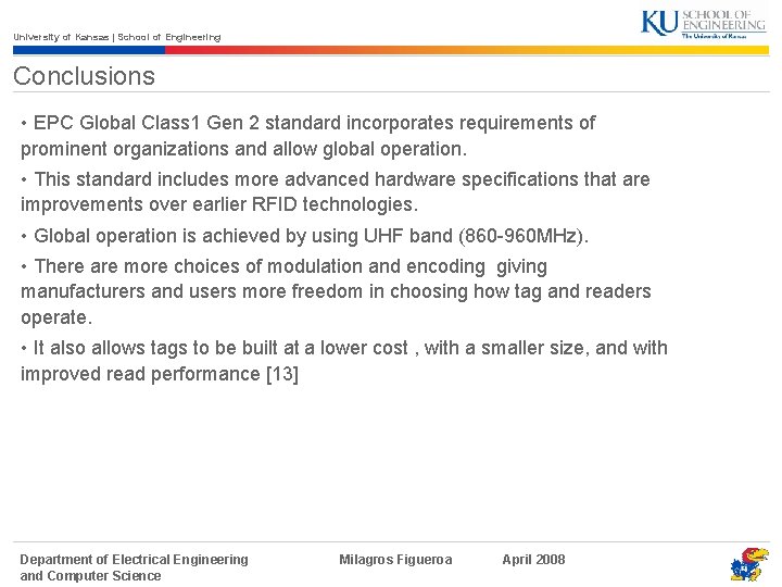 University of Kansas | School of Engineering Conclusions • EPC Global Class 1 Gen