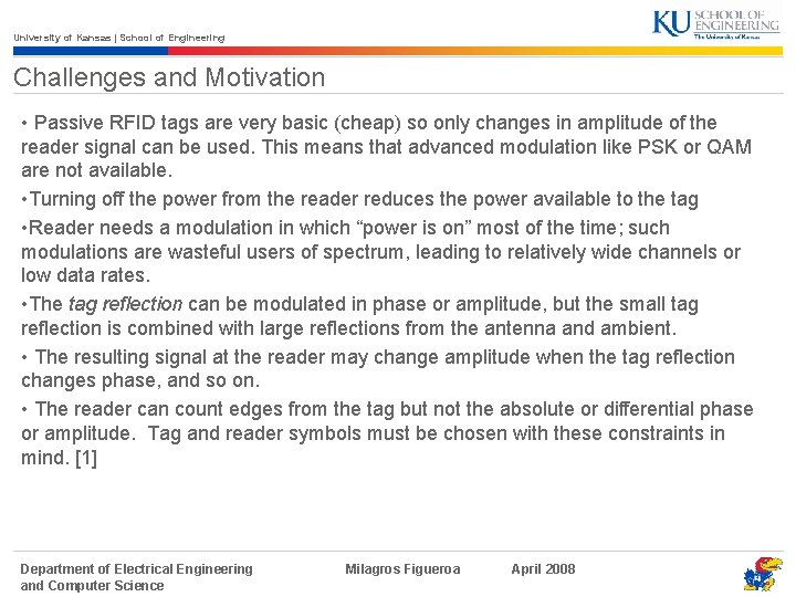 University of Kansas | School of Engineering Challenges and Motivation • Passive RFID tags