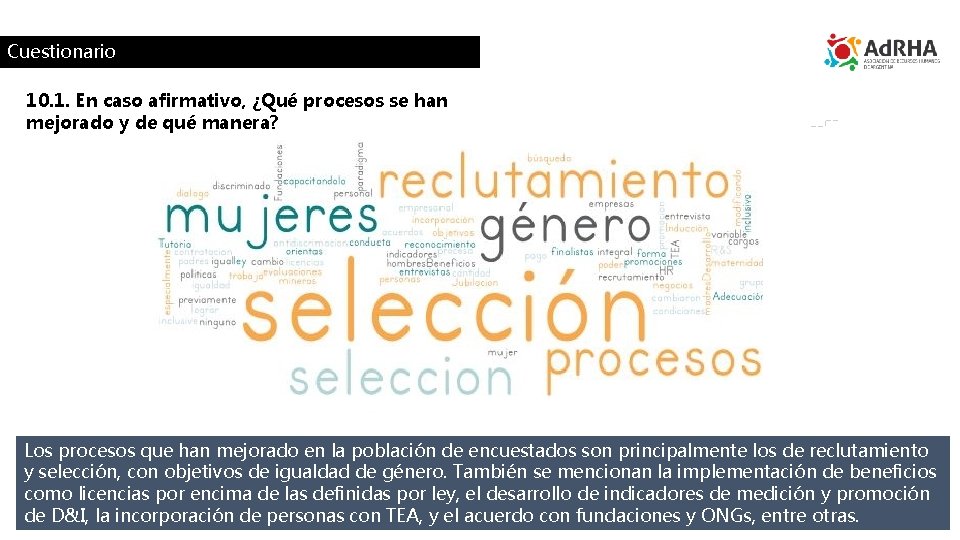 Cuestionario 10. 1. En caso afirmativo, ¿Qué procesos se han mejorado y de qué