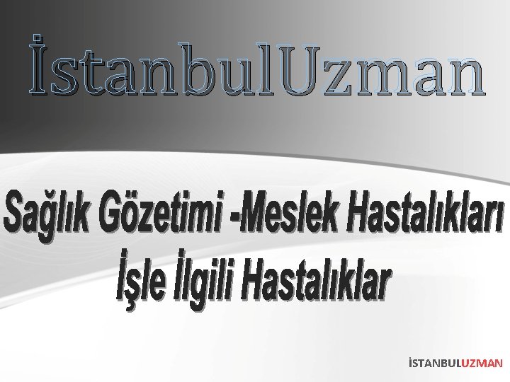 İstanbul. Uzman İSTANBULUZMAN 