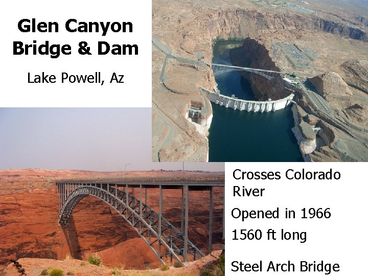 Glen Canyon Bridge & Dam Lake Powell, Az Crosses Colorado River Opened in 1966