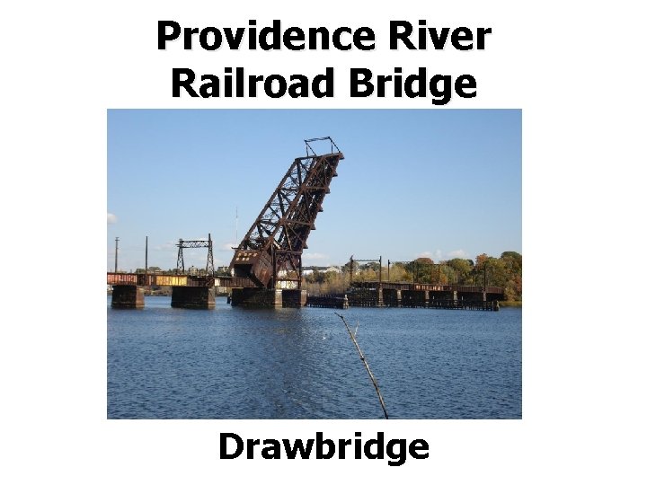Providence River Railroad Bridge Drawbridge 