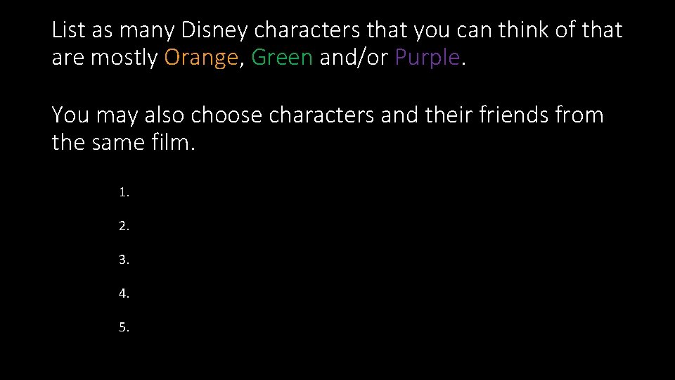 List as many Disney characters that you can think of that are mostly Orange,
