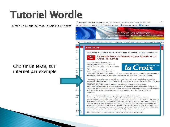 Tutoriel Wordle Créer un nuage de mots à partir d’un texte Choisir un texte,