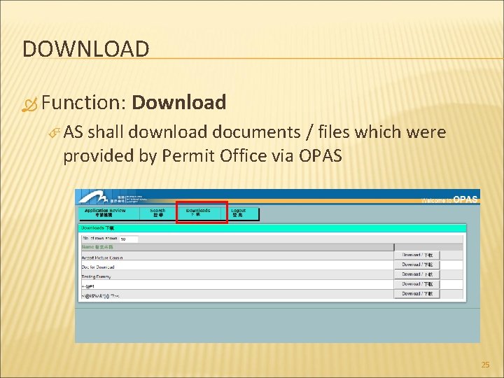 DOWNLOAD Function: Download AS shall download documents / files which were provided by Permit