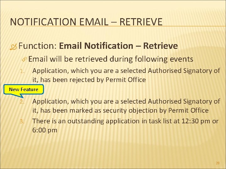 NOTIFICATION EMAIL – RETRIEVE Function: Email 1. Email Notification – Retrieve will be retrieved