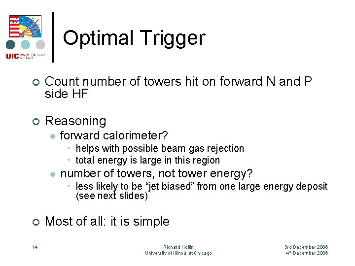 Optimal Trigger ¢ Count number of towers hit on forward N and P side