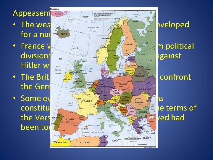 Appeasement and Neutrality: • The western policy of appeasement developed for a number of Appeasement and Neutrality: • The western policy of appeasement developed for a number of