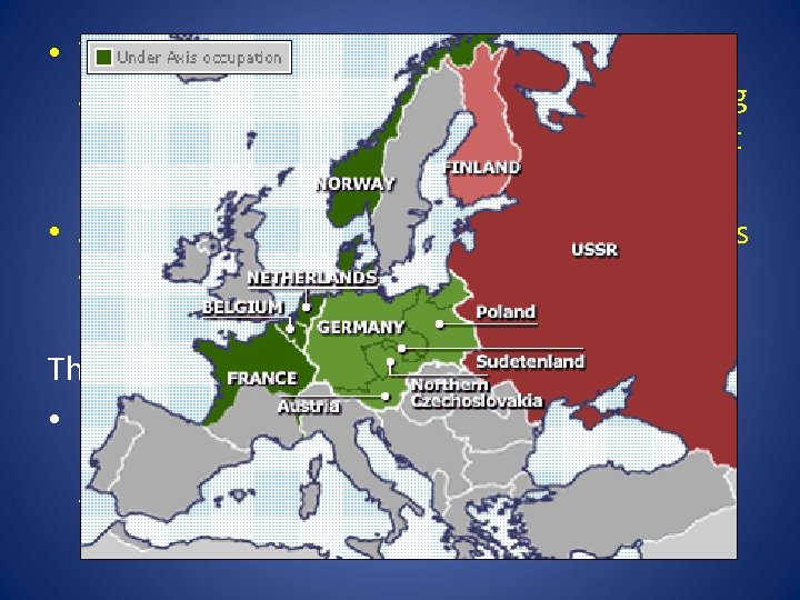 • While Germany attacked from the west, Stalin’s forces invaded from the east, • While Germany attacked from the west, Stalin’s forces invaded from the east,