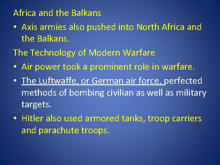 Africa and the Balkans • Axis armies also pushed into North Africa and the Africa and the Balkans • Axis armies also pushed into North Africa and the