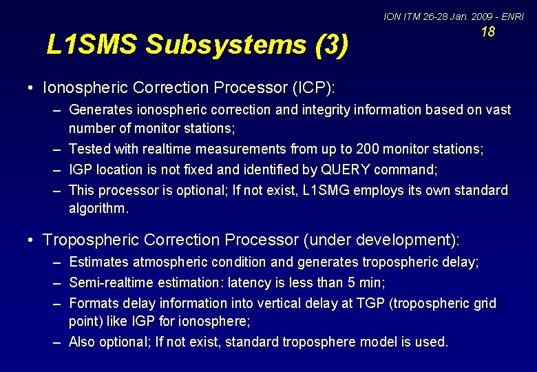 ION ITM 26 -28 Jan. 2009 - ENRI L 1 SMS Subsystems (3) 18