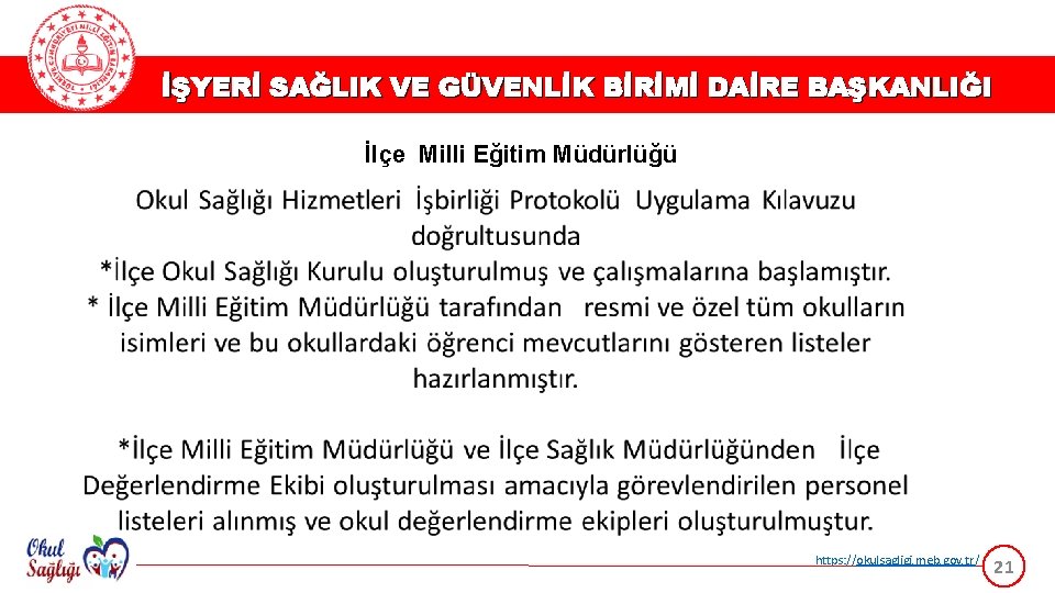 İŞYERİ SAĞLIK VE GÜVENLİK BİRİMİ DAİRE BAŞKANLIĞI İlçe Milli Eğitim Müdürlüğü https: //okulsagligi. meb.