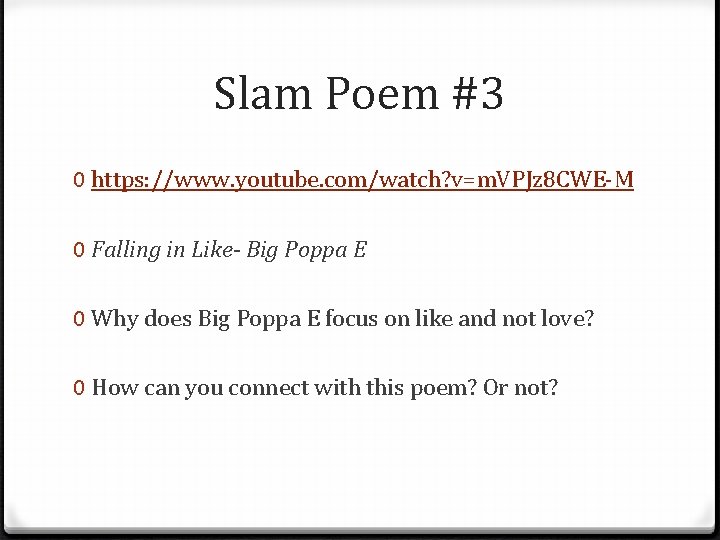 Slam Poem #3 0 https: //www. youtube. com/watch? v=m. VPJz 8 CWE-M 0 Falling
