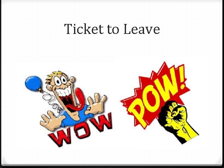 Ticket to Leave 