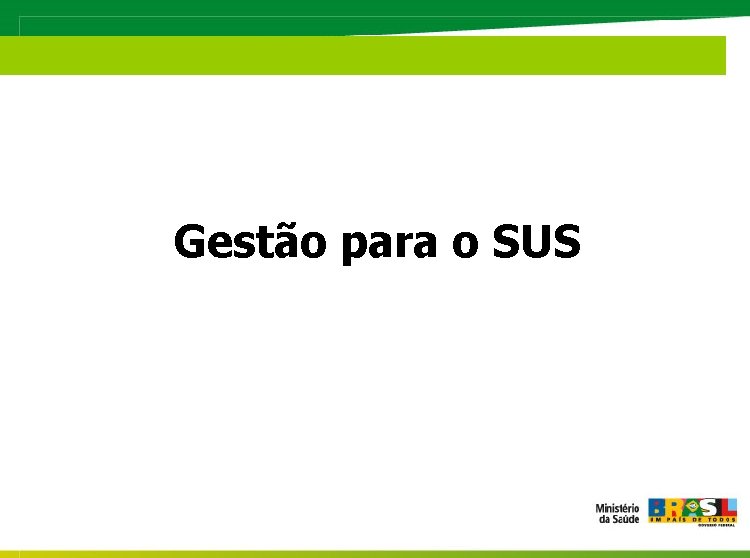 Gestão para o SUS 