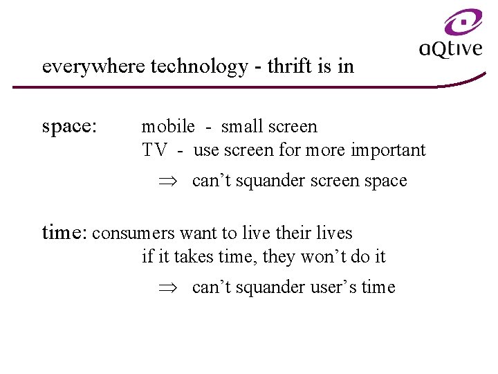 everywhere technology - thrift is in space: mobile - small screen TV - use