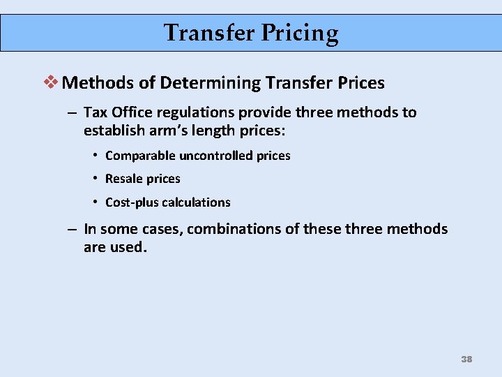 Transfer Pricing v Methods of Determining Transfer Prices – Tax Office regulations provide three