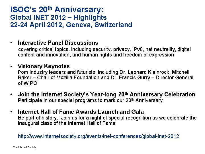 ISOC’s 20 th Anniversary: Global INET 2012 – Highlights 22 -24 April 2012, Geneva,