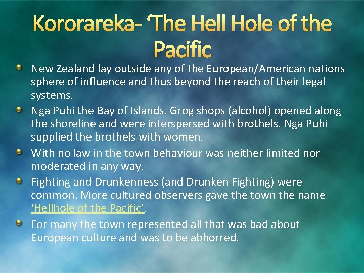Kororareka- ‘The Hell Hole of the Pacific New Zealand lay outside any of the