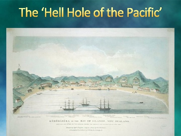 The ‘Hell Hole of the Pacific’ 