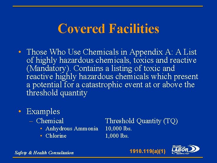 Covered Facilities • Those Who Use Chemicals in Appendix A: A List of highly