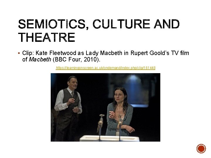 § Clip: Kate Fleetwood as Lady Macbeth in Rupert Goold’s TV film of Macbeth