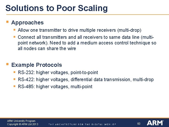 Solutions to Poor Scaling § Approaches § § § Allow one transmitter to drive