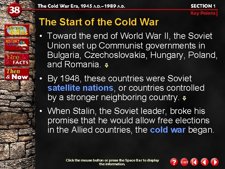 The Start of the Cold War • Toward the end of World War II, The Start of the Cold War • Toward the end of World War II,