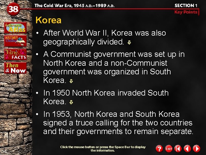 Korea • After World War II, Korea was also geographically divided. • A Communist Korea • After World War II, Korea was also geographically divided. • A Communist