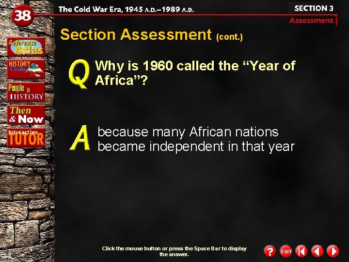 Section Assessment (cont. ) Why is 1960 called the “Year of Africa”? because many Section Assessment (cont. ) Why is 1960 called the “Year of Africa”? because many
