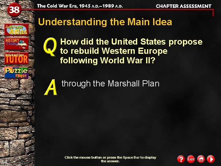 Understanding the Main Idea How did the United States propose to rebuild Western Europe Understanding the Main Idea How did the United States propose to rebuild Western Europe