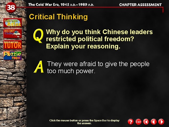 Critical Thinking Why do you think Chinese leaders restricted political freedom? Explain your reasoning. Critical Thinking Why do you think Chinese leaders restricted political freedom? Explain your reasoning.