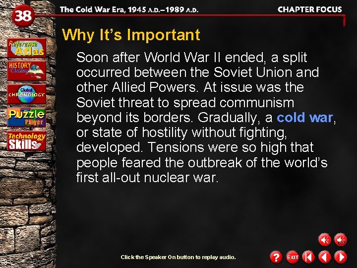 Why It’s Important Soon after World War II ended, a split occurred between the Why It’s Important Soon after World War II ended, a split occurred between the