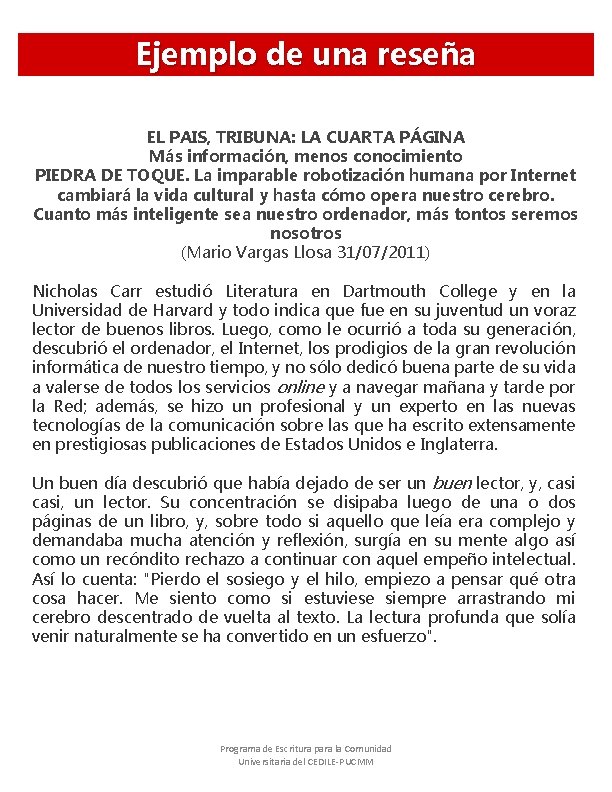 Ejemplo de una reseña EL PAIS, TRIBUNA: LA CUARTA PÁGINA Más información, menos conocimiento