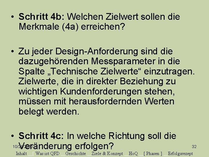  • Schritt 4 b: Welchen Zielwert sollen die Merkmale (4 a) erreichen? •