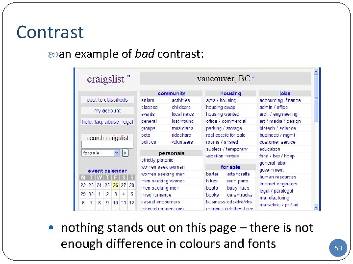 Contrast an example of bad contrast: • nothing stands out on this page –