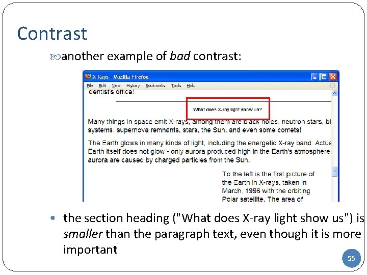 Contrast another example of bad contrast: • the section heading ("What does X-ray light